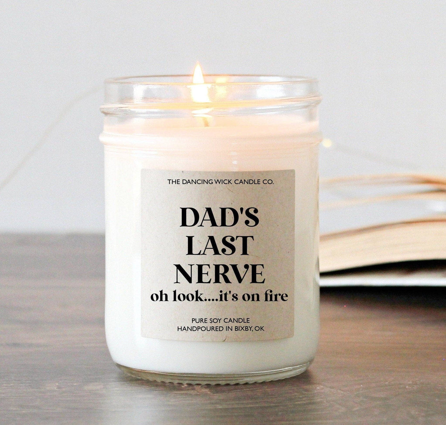 Dad's Last Nerve Candle / Funny Father's Day Gift: Regular 8 oz candle / Mahogany & Teakwood